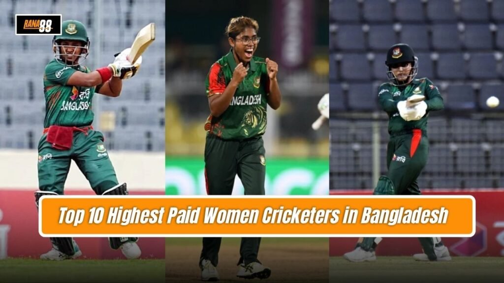 Highest Paid Women Cricketers in Bangladesh