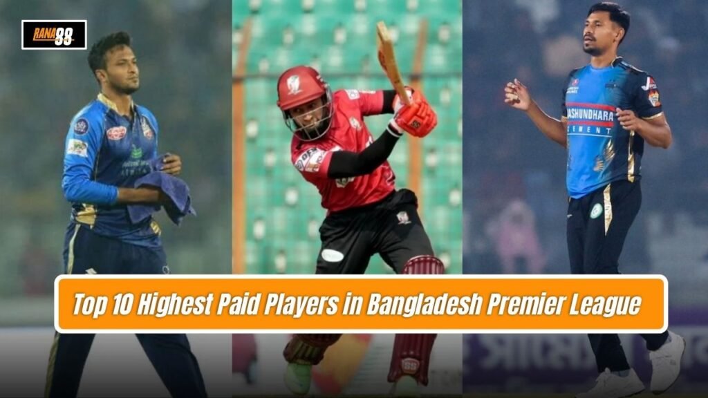 Highest Paid Players in Bangladesh Premier League