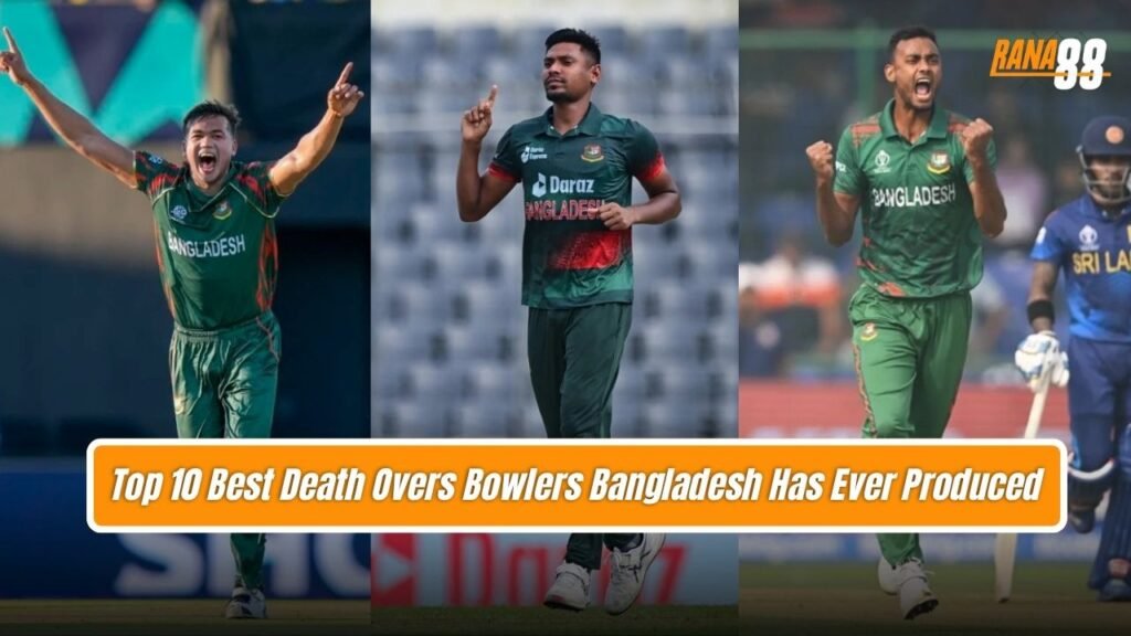 Best Death Overs Bowlers Bangladesh Has Ever Produced