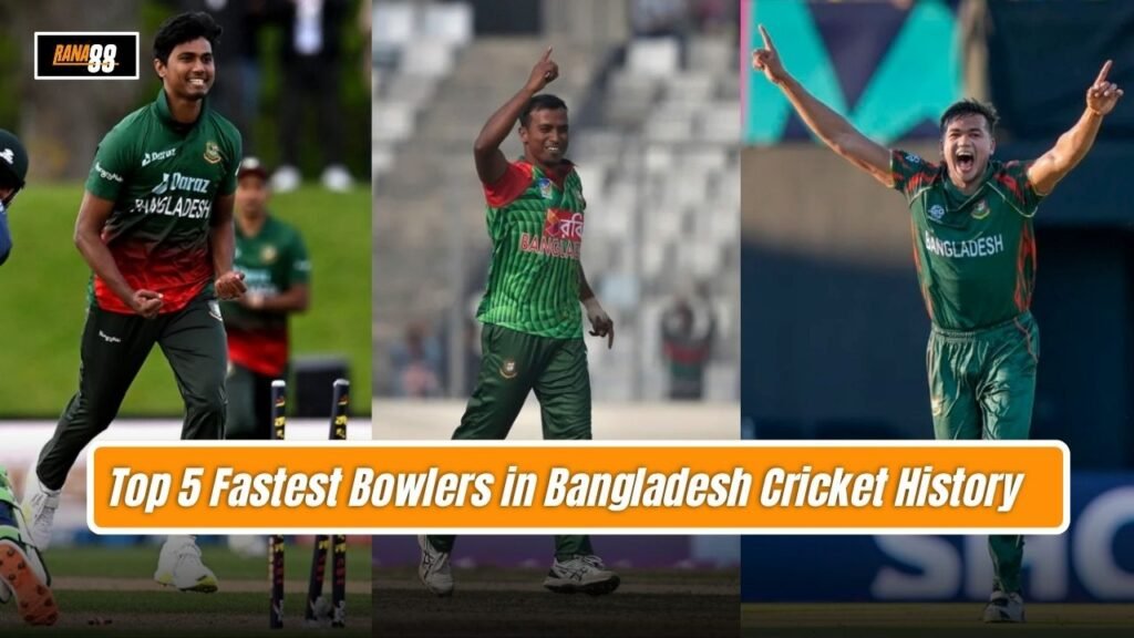 Fastest Bowlers in Bangladesh Cricket